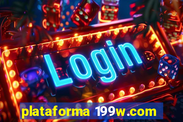 plataforma 199w.com